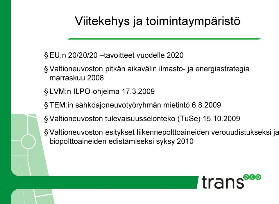 2009 TEM:in sähköajoneuvotyöryhmän mietintö 6.8.