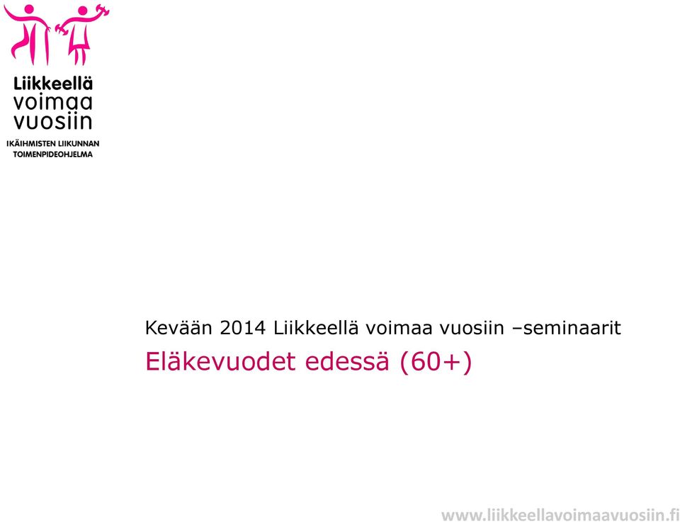 vuosiin seminaarit