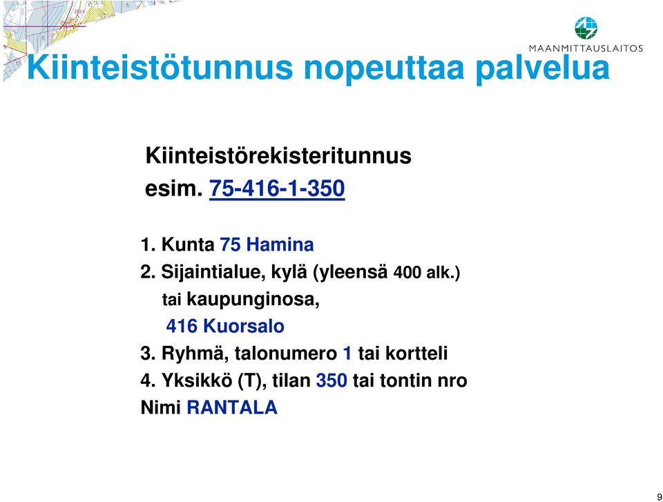 Sijaintialue, kylä (yleensä 400 alk.