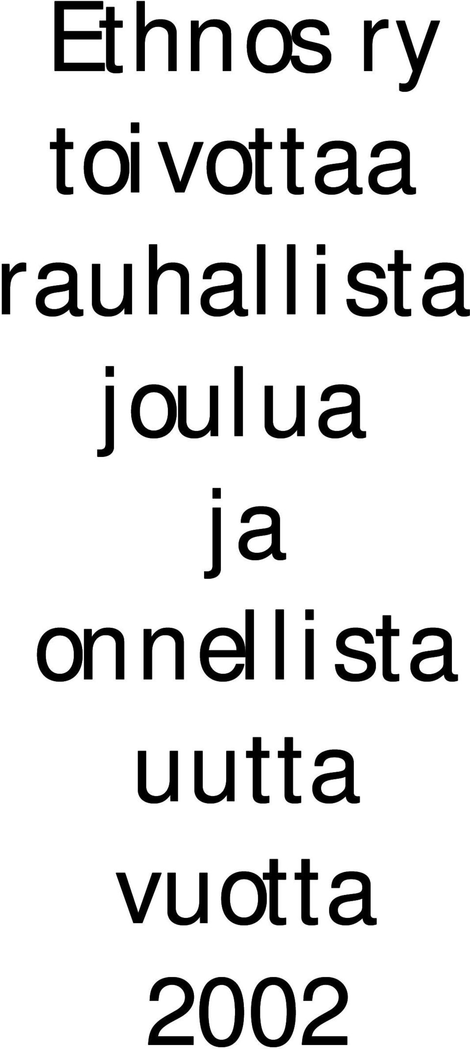 rauhallista