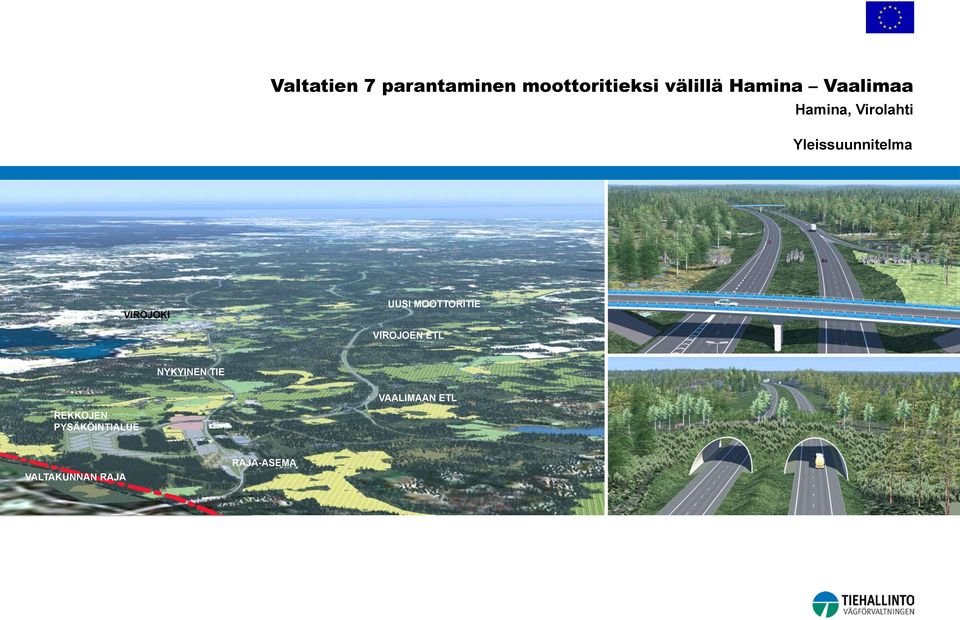 VIROJOKI UUSI MOOTTORITIE VIROJOEN ETL NYKYINEN TIE