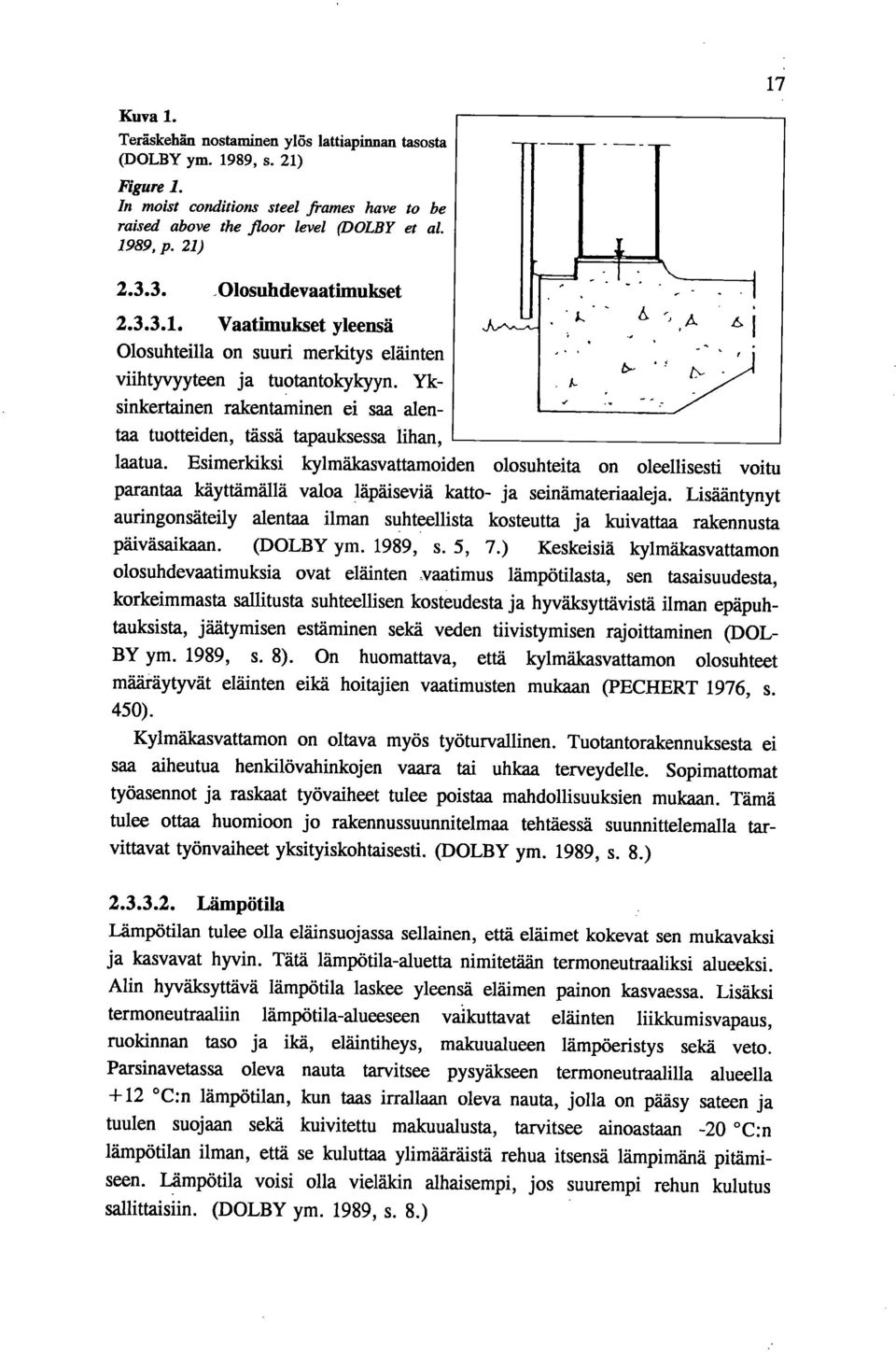 Yksinkertainen rakentaminen ei saa alentaa tuotteiden, tässä tapauksessa lihan, laatua.