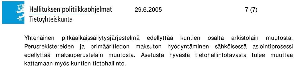 Perusrekistereiden ja primääritiedon maksuton hyödyntäminen sähköisessä