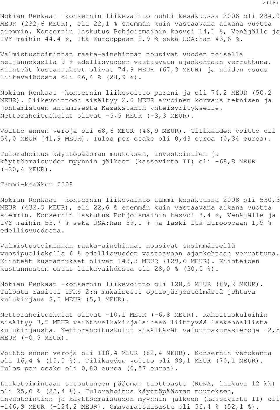 Valmistustoiminnan raaka-ainehinnat nousivat vuoden toisella neljänneksellä 9 % edellisvuoden vastaavaan ajankohtaan verrattuna.