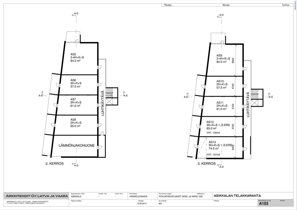 130m2 LÄMMÖNJAKOHUONE AS13 5H+K+S 1./2.KRS 74.5 m² 6000 YHT. 137m2 2. KERROS 3.