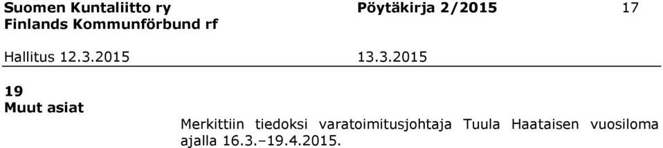 tiedoksi varatoimitusjohtaja Tuula