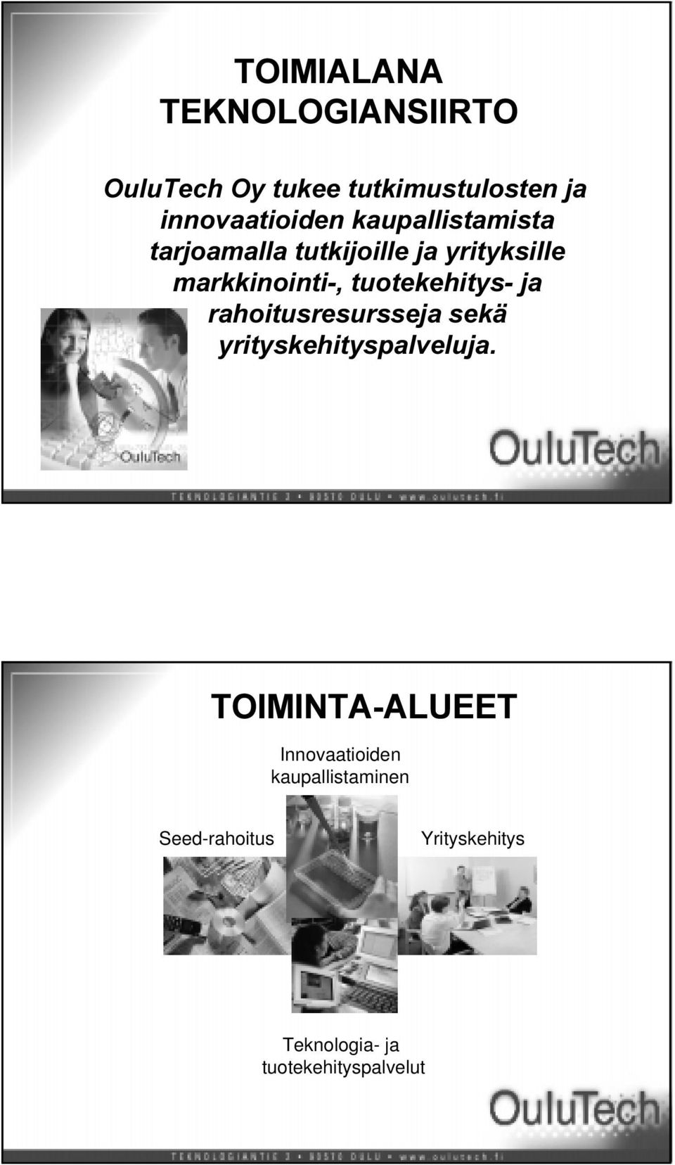 kaupallistaminen Seed-rahoitus