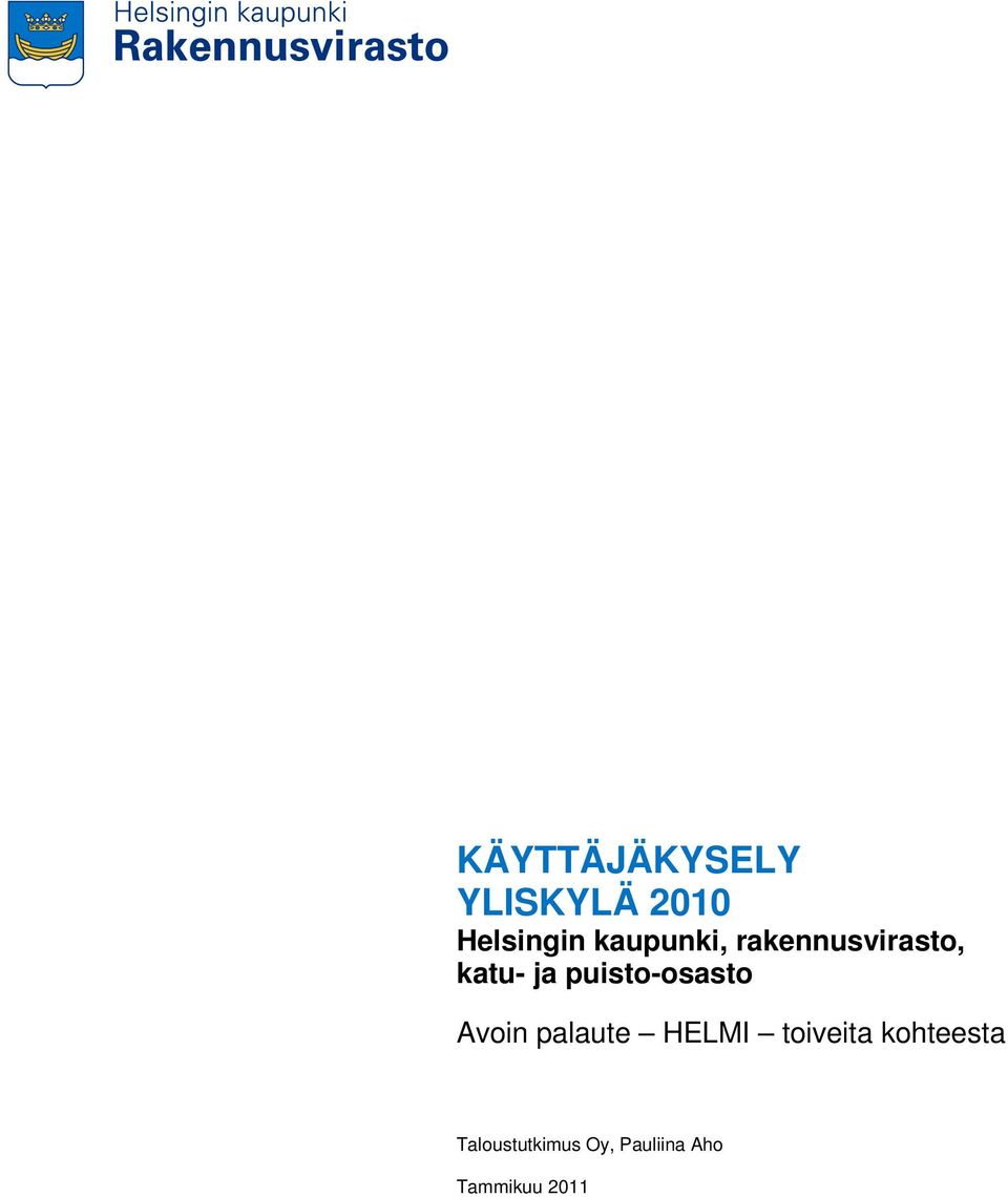 palaute HELMI toiveita kohteesta