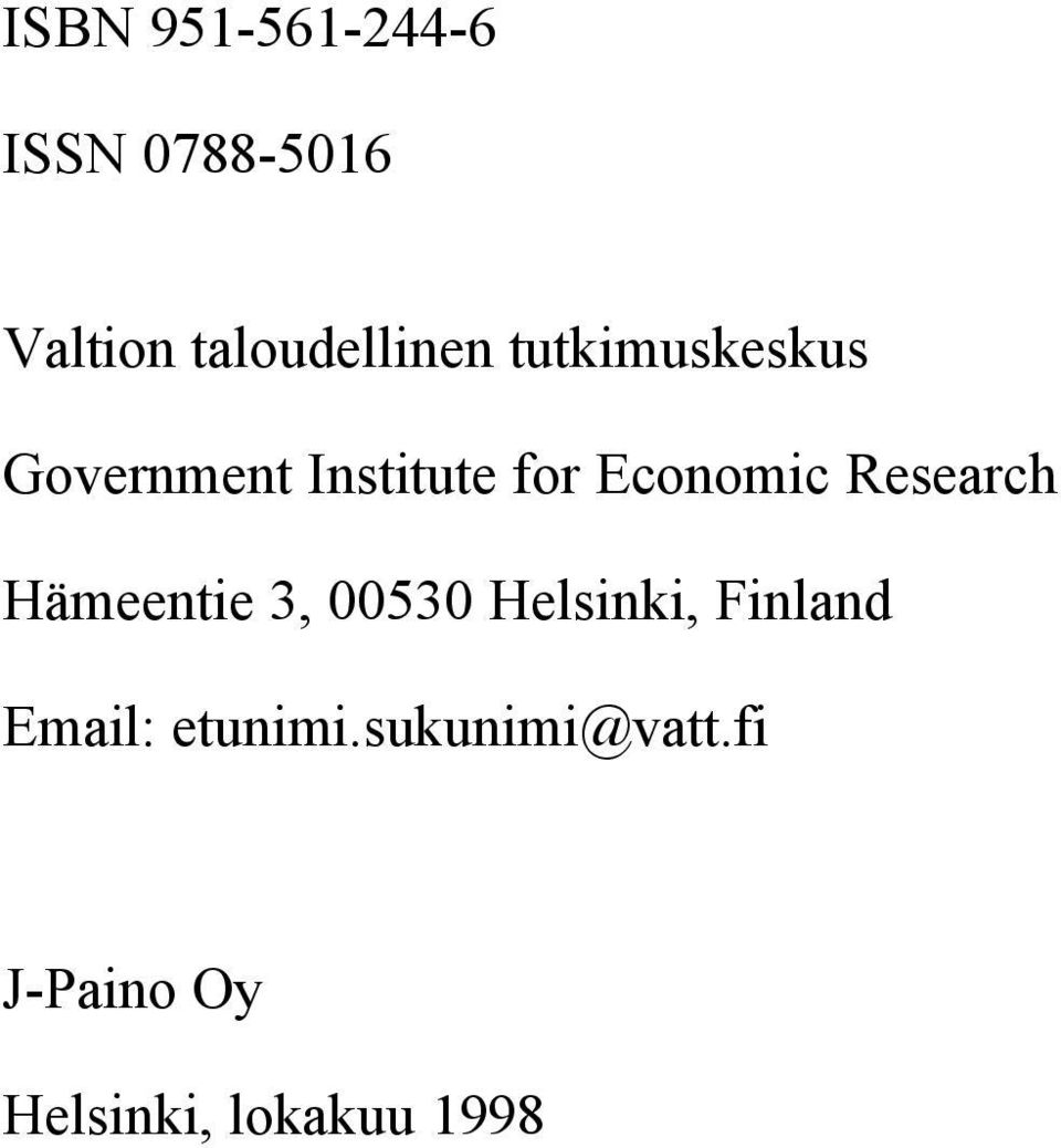 Economic Research Hämeentie 3, 00530 Helsinki,
