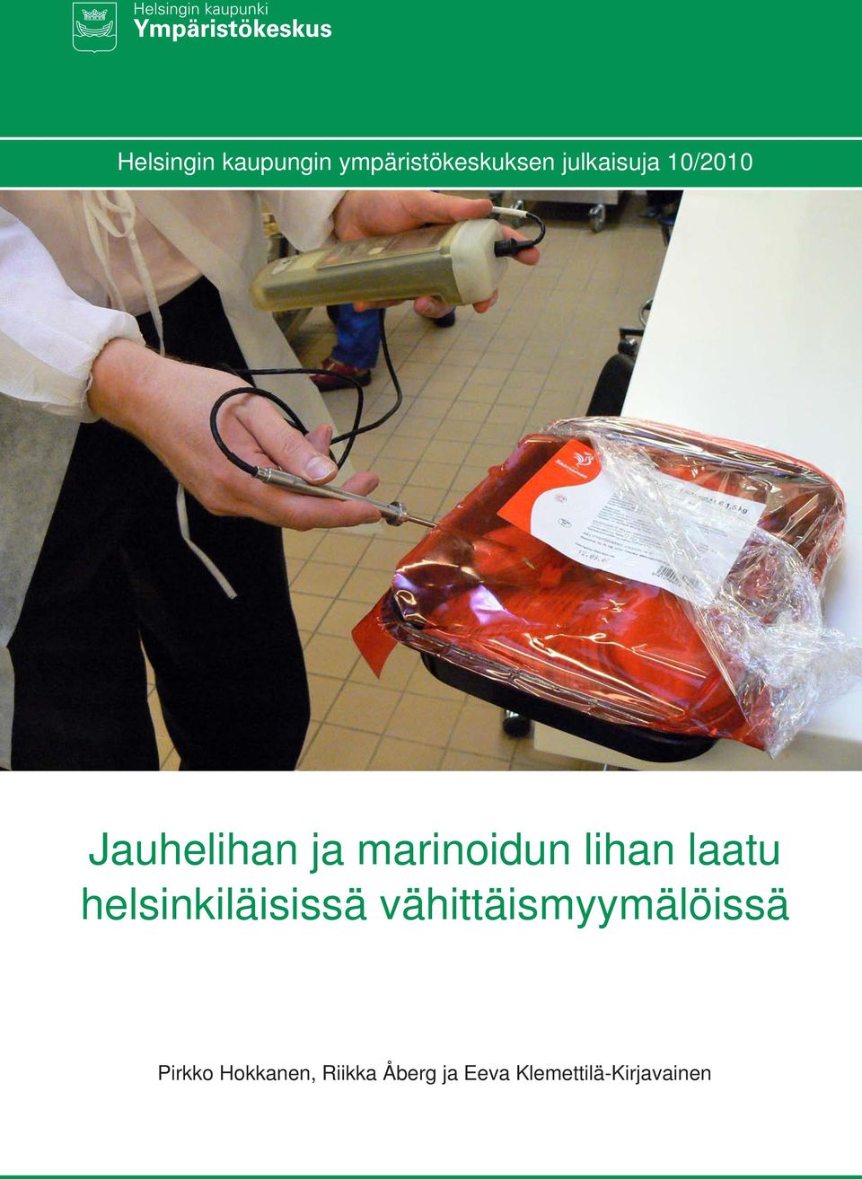 lihan laatu helsinkiläisissä