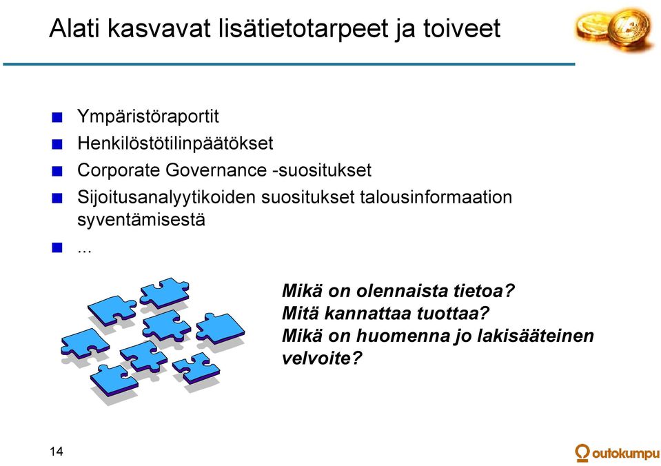 -suositukset Sijoitusanalyytikoiden suositukset talousinformaation