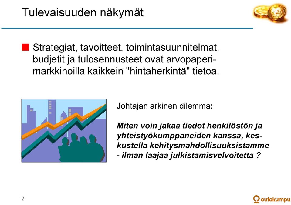 Johtajan arkinen dilemma: Miten voin jakaa tiedot henkilöstön ja