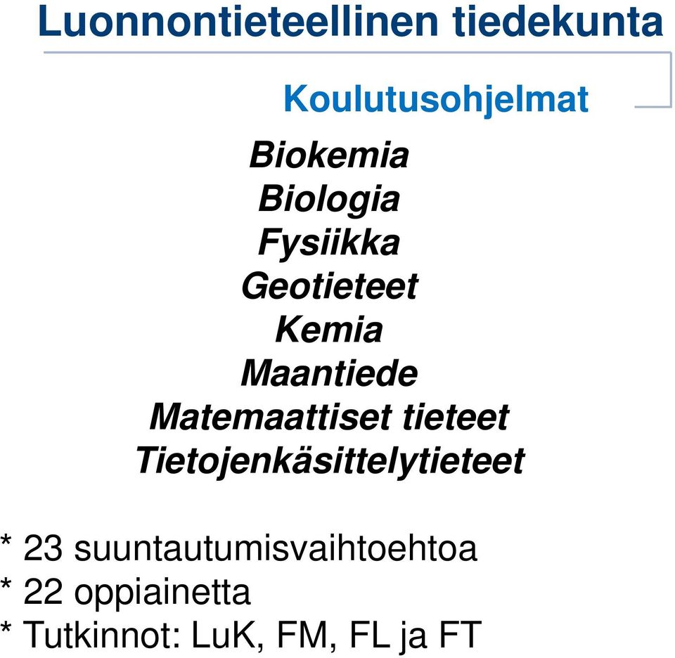 Tietojenkäsittelytieteet * 23