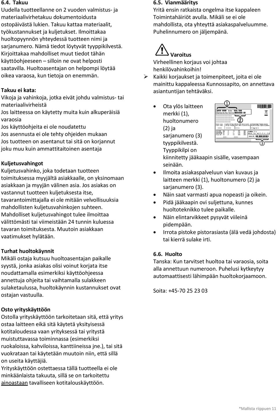 Huoltoasentajan on helpompi löytää oikea varaosa, kun tietoja on enemmän.