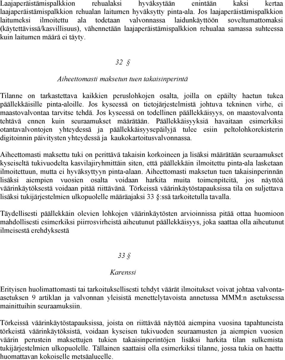 suhteessa kuin laitumen määrä ei täyty.