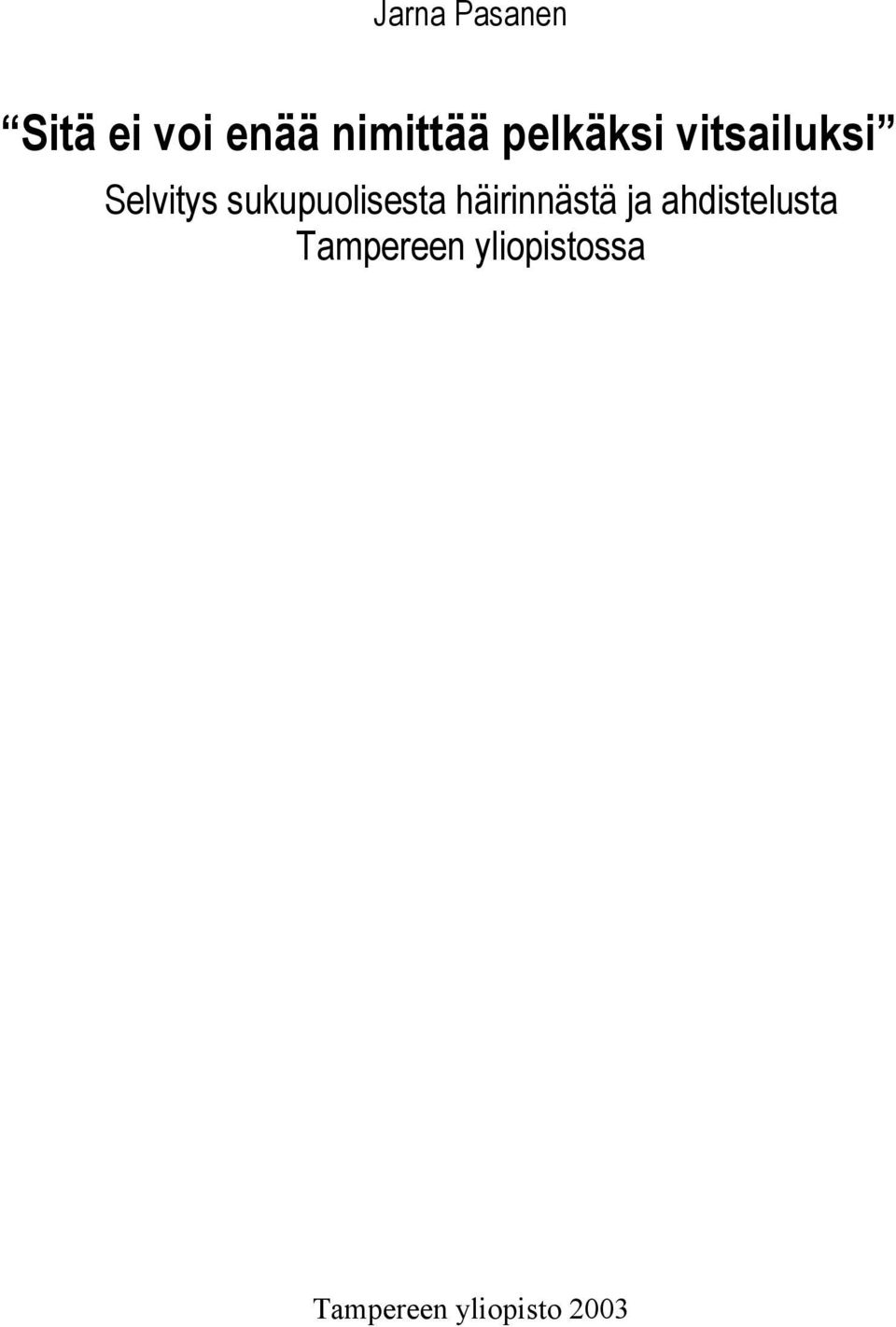 sukupuolisesta häirinnästä ja