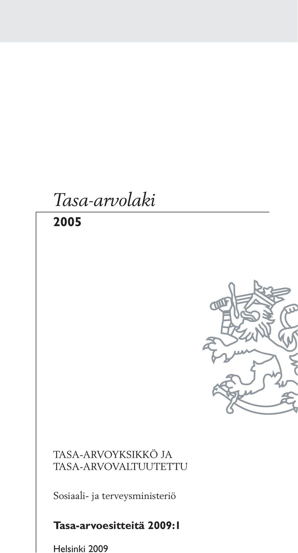 TASA-ARVOVALTUUTETTU Sosiaali-