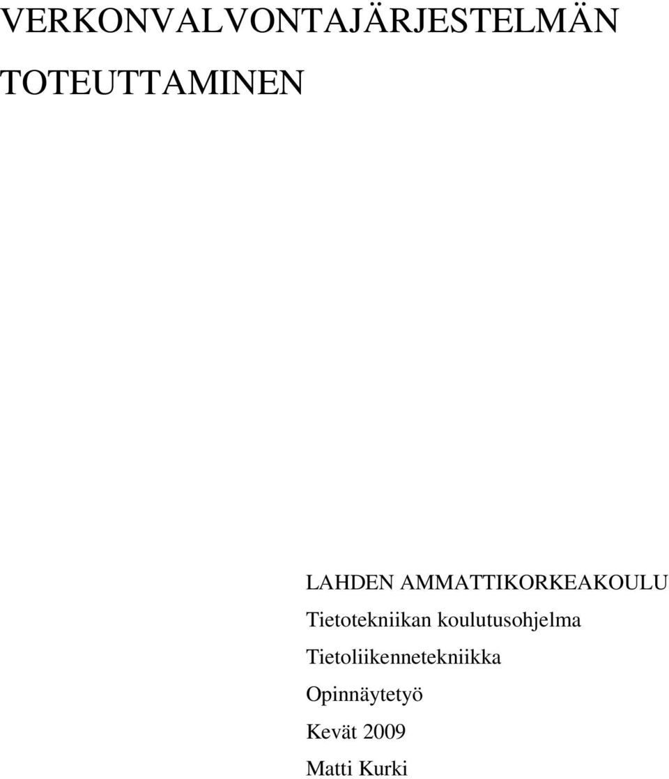 AMMATTIKORKEAKOULU Tietotekniikan
