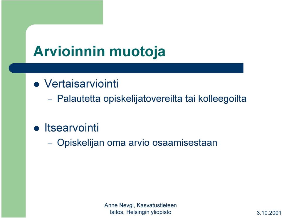 opiskelijatovereilta tai