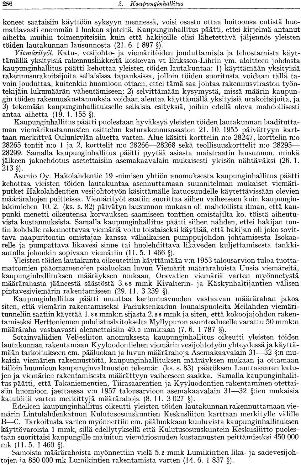 Katu-, vesijohto- ja viemäritöiden jouduttamista ja tehostamista käyttämällä yksityisiä rakennusliikkeitä koskevan vt Eriksson-Lihrin ym.