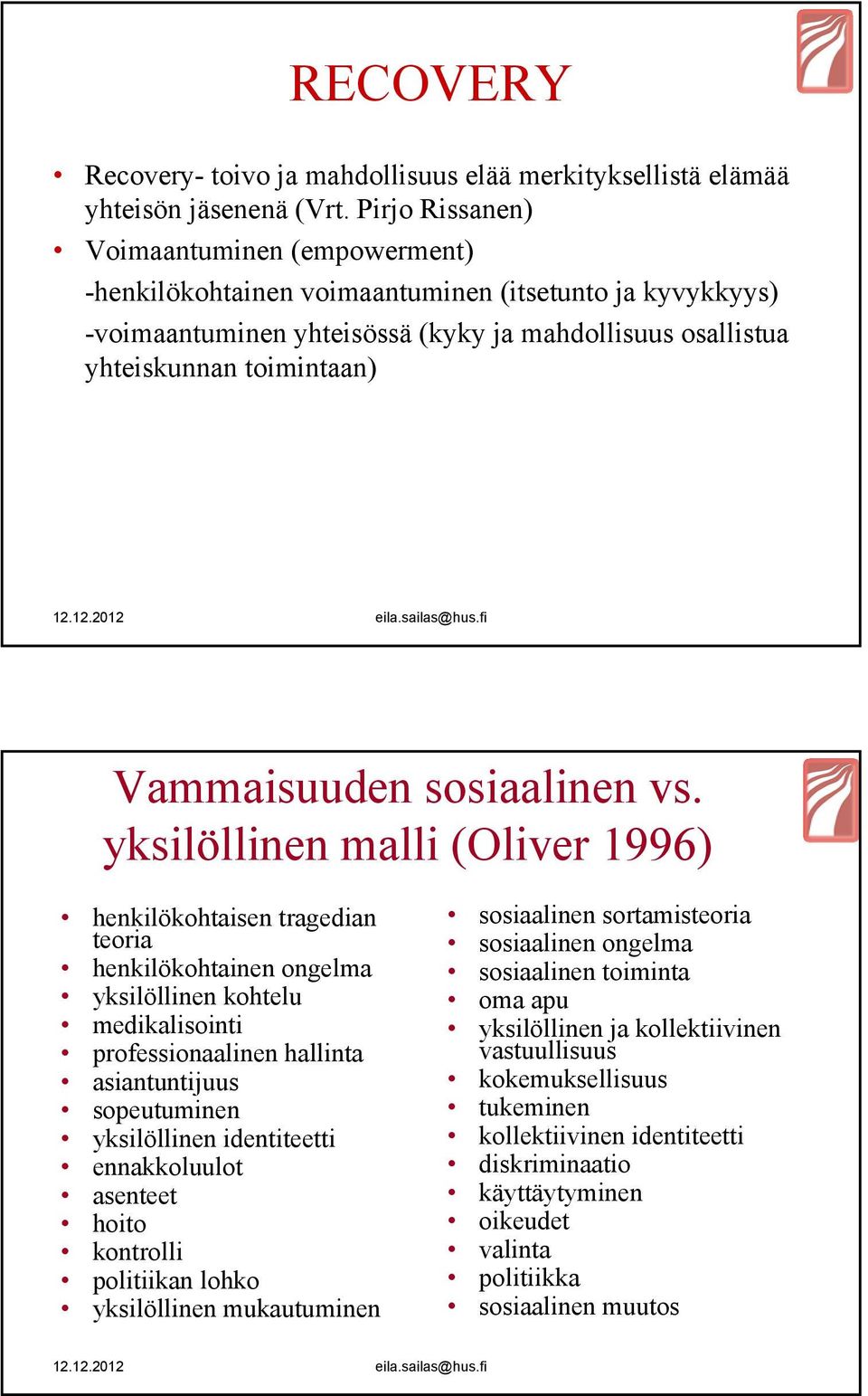 Vammaisuuden sosiaalinen vs.