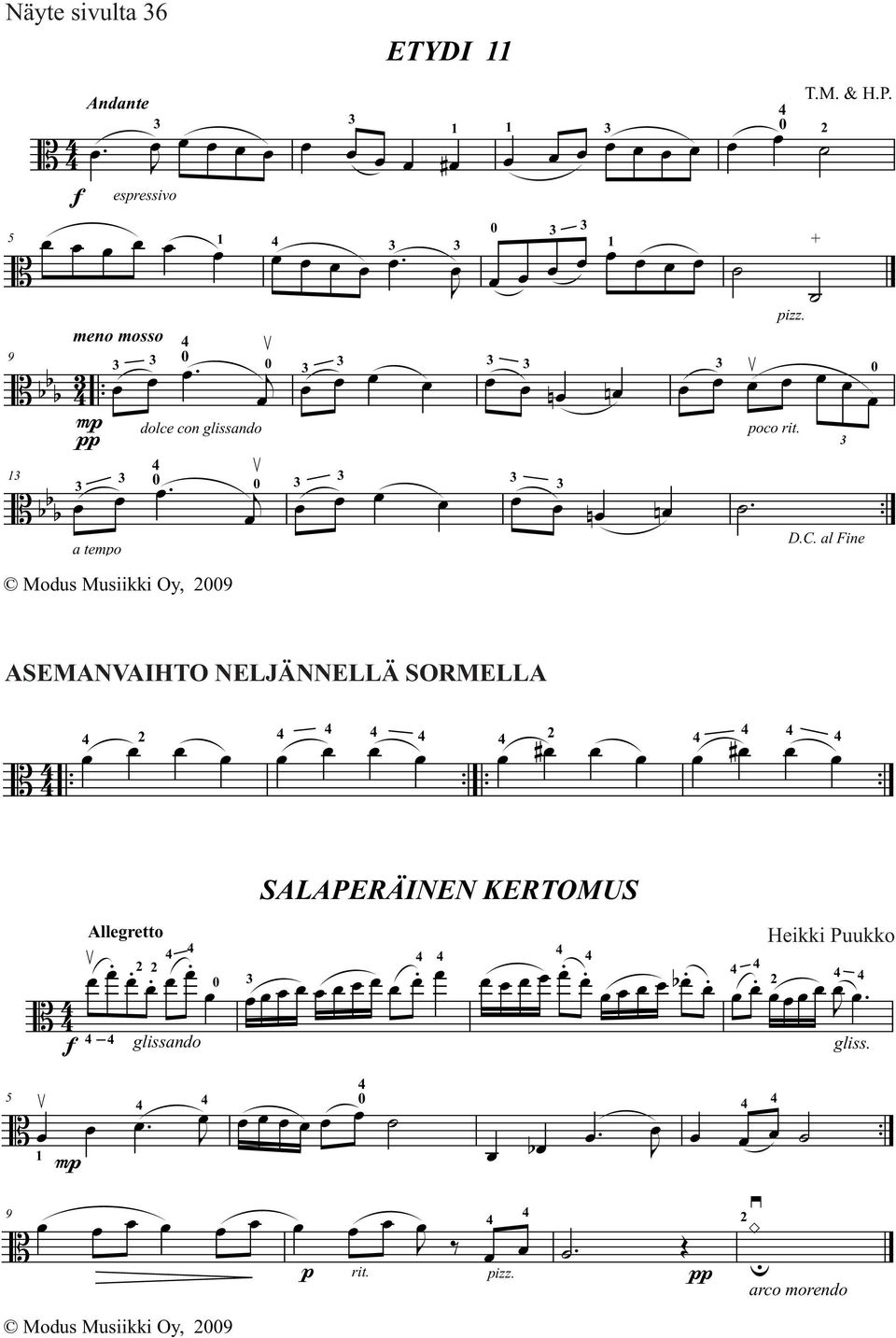 ASEMANVAIHTO NELJÄNNELLÄ SORMELLA 2 # 2 # SALAPERÄINEN KERTOMUS f Allegretto 2 2 0 glissando