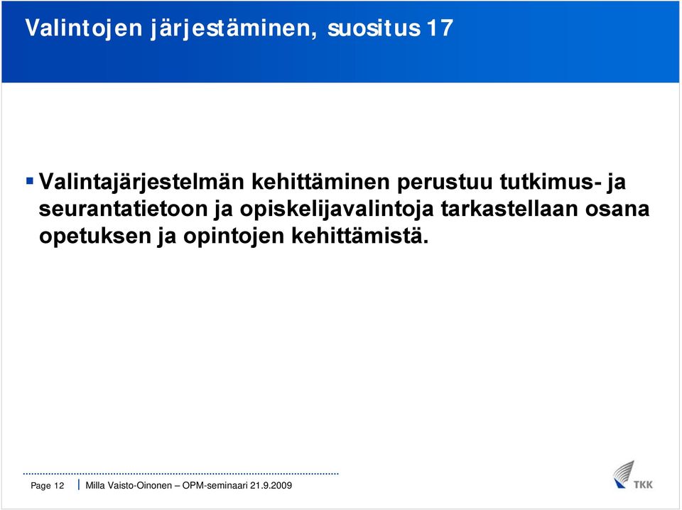 tutkimus- ja seurantatietoon ja