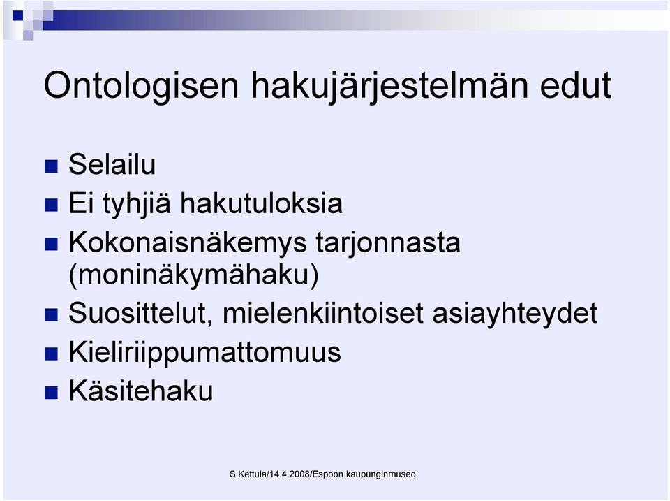 tarjonnasta (moninäkymähaku) Suosittelut,