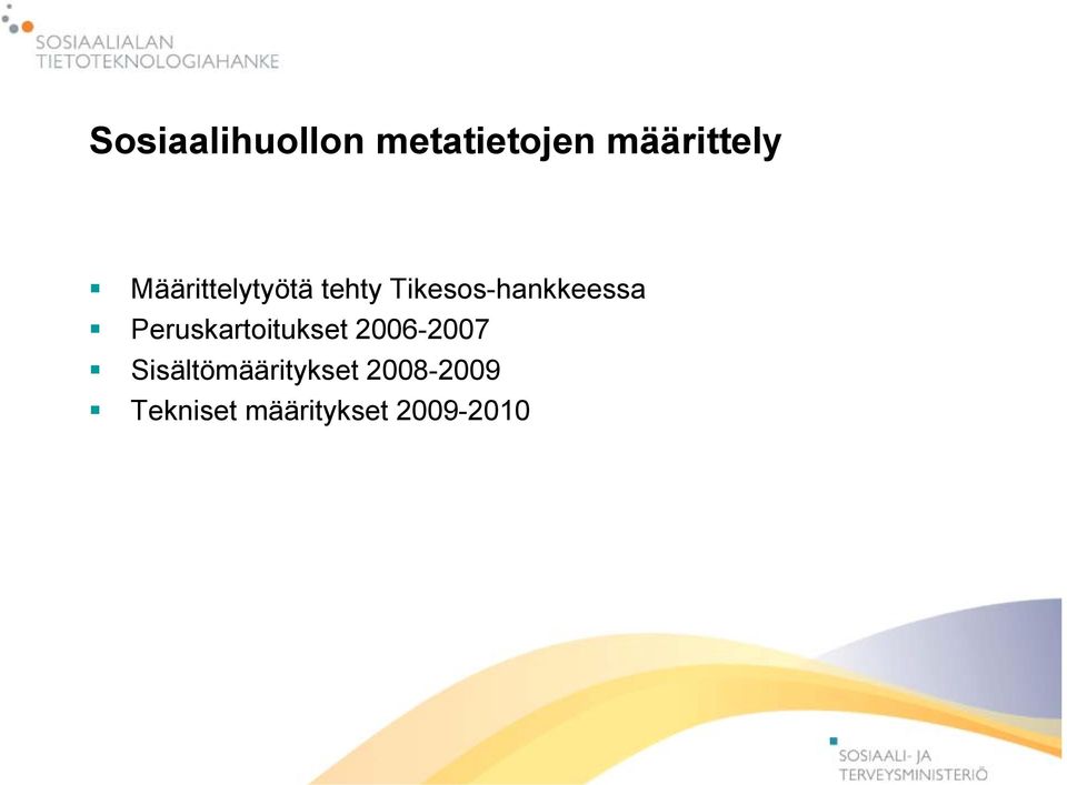 Peruskartoitukset 2006-2007