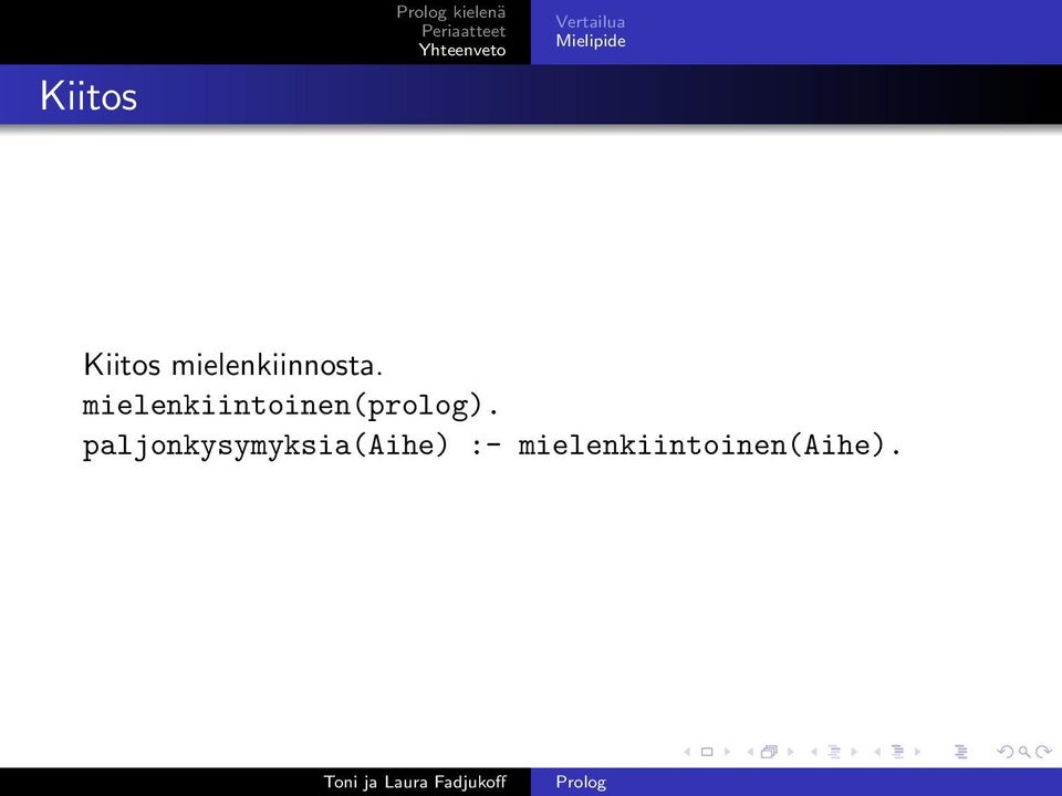 mielenkiintoinen(prolog).