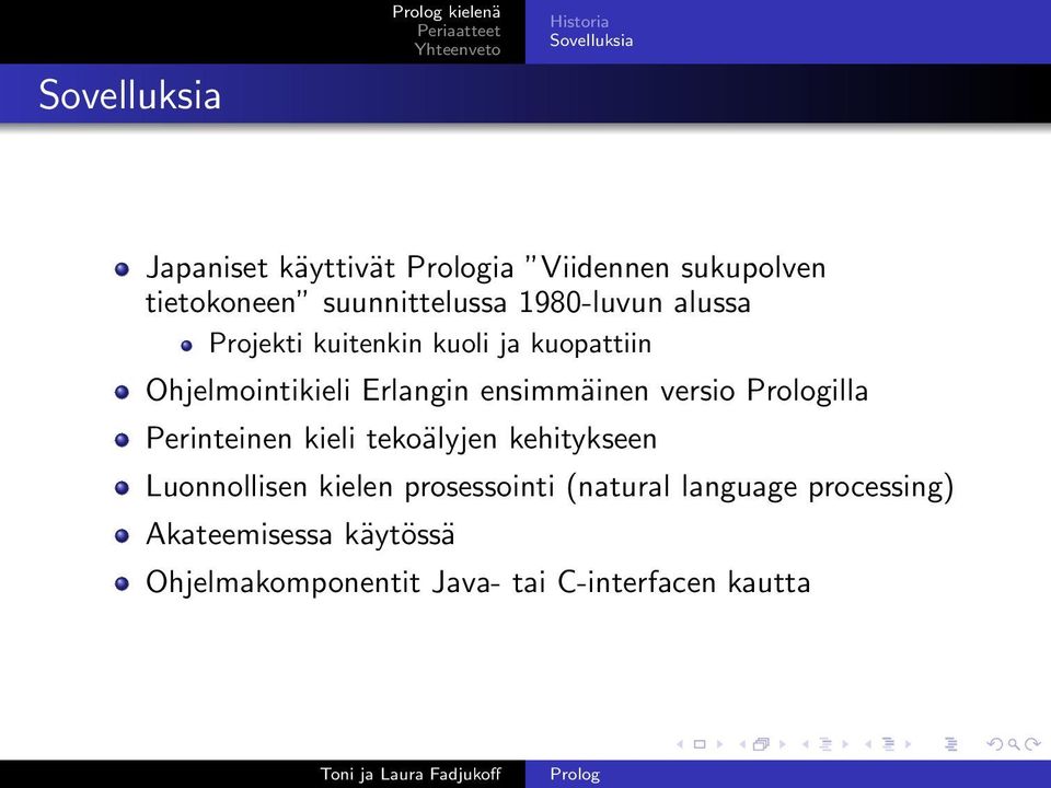 ensimmäinen versio illa Perinteinen kieli tekoälyjen kehitykseen Luonnollisen kielen prosessointi