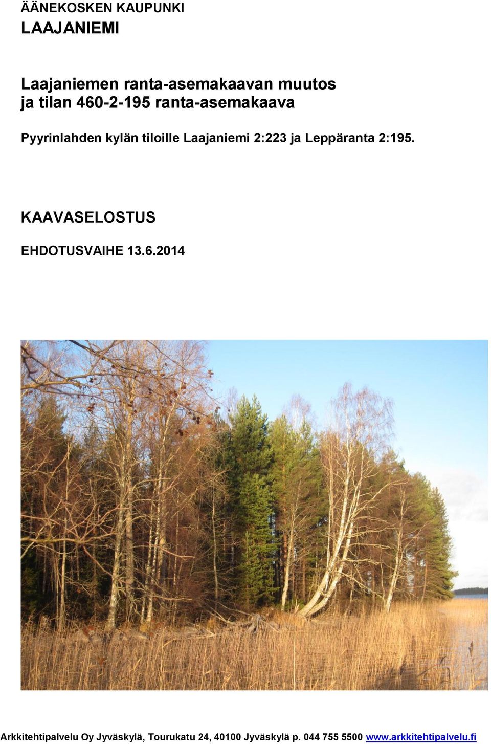 Leppäranta 2:195. KAAVASELOSTUS EHDOTUSVAIHE 13.6.