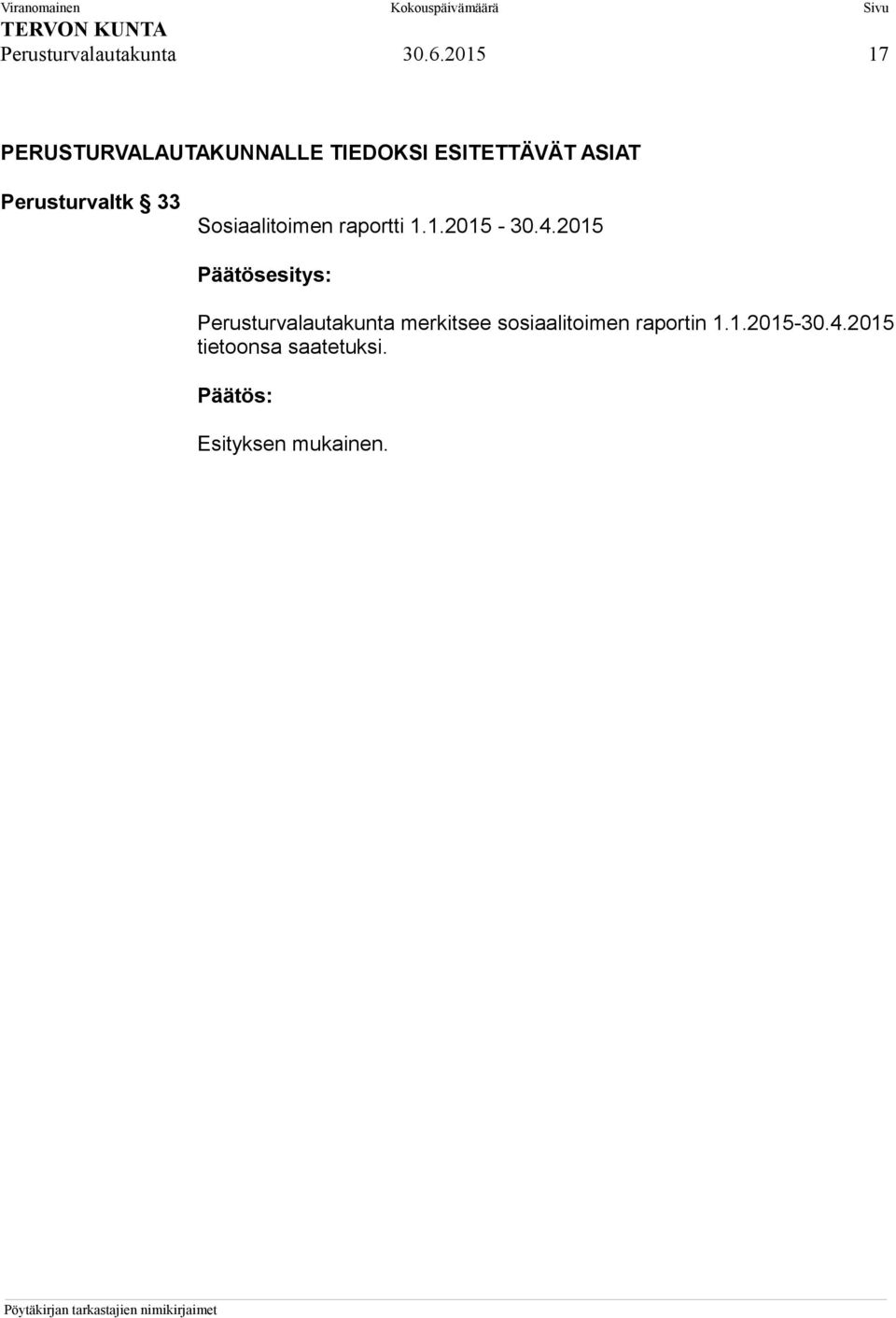 Perusturvaltk 33 Sosiaalitoimen raportti 1.1.2015-30.4.