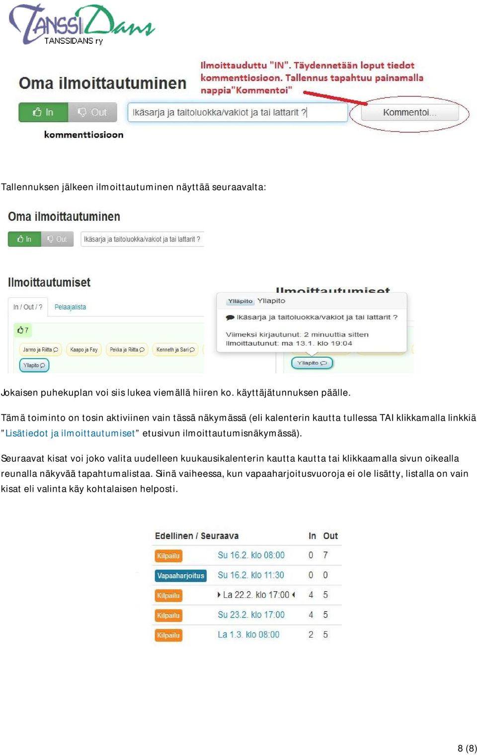 etusivun ilmoittautumisnäkymässä).