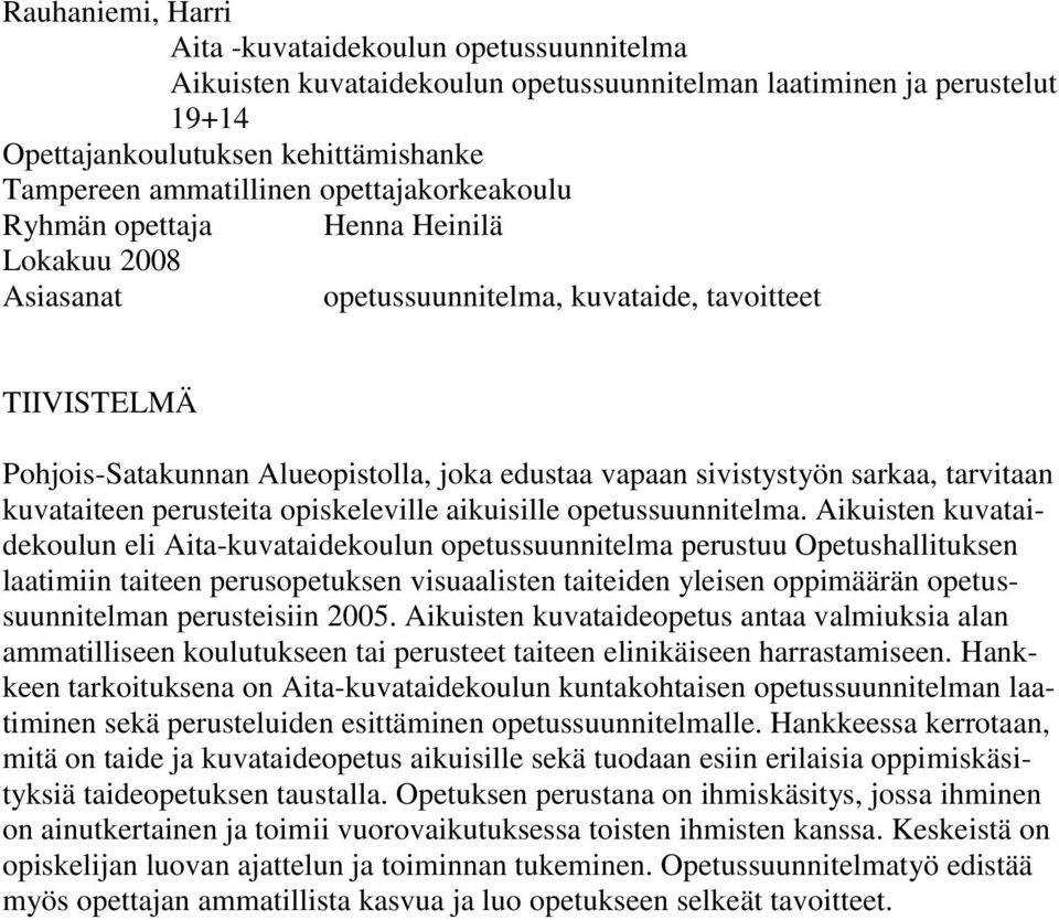 sarkaa, tarvitaan kuvataiteen perusteita opiskeleville aikuisille opetussuunnitelma.