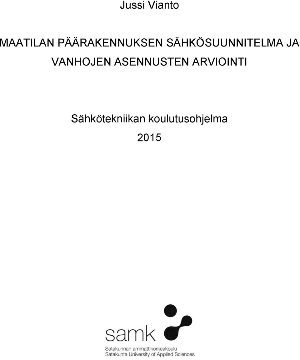 SÄHKÖSUUNNITELMA JA VANHOJEN