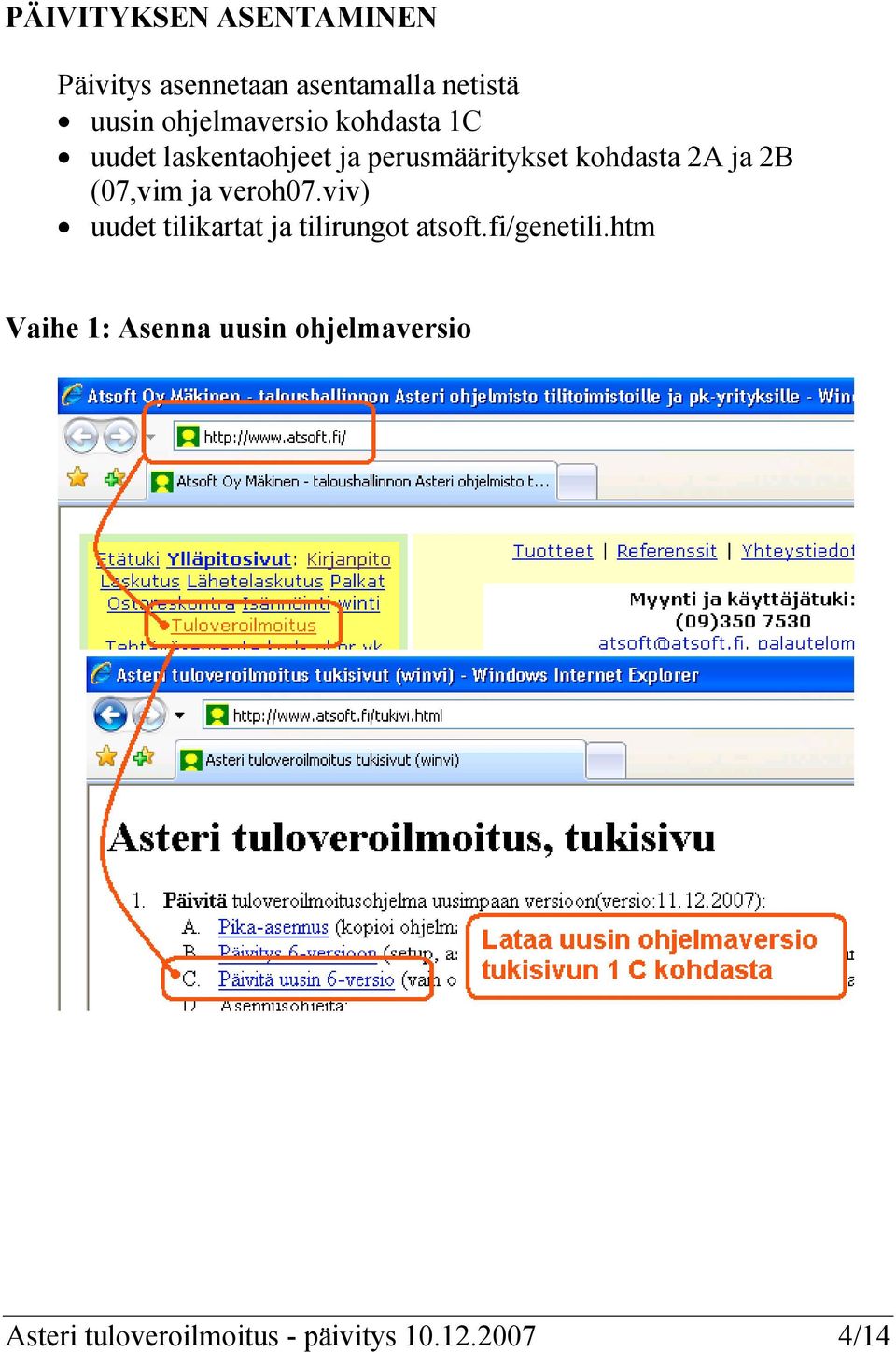 ja 2B (07,vim ja veroh07.viv) uudet tilikartat ja tilirungot atsoft.fi/genetili.