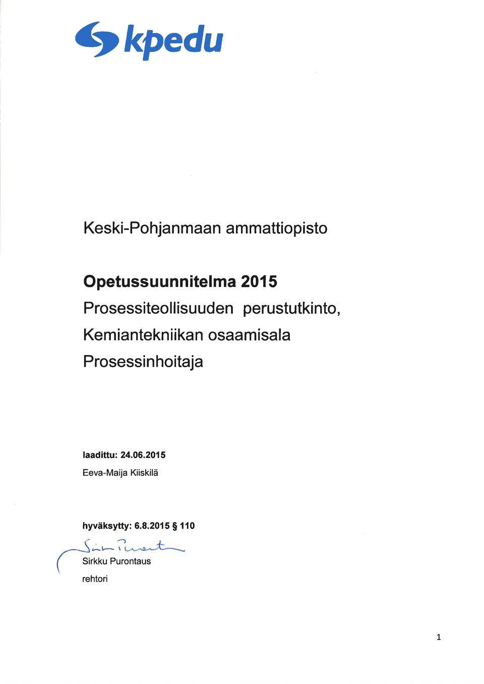 osaamisala Prosessinhoitaja faadittu: 4.06.