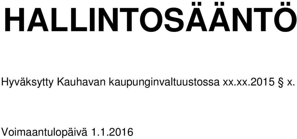 kaupunginvaltuustossa