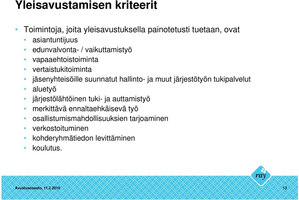 muut järjestötyön tukipalvelut aluetyö järjestölähtöinen tuki- ja auttamistyö merkittävä ennaltaehkäisevä työ