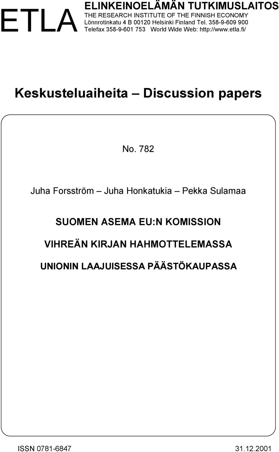 fi/ Keskusteluaiheita Discussion papers No.