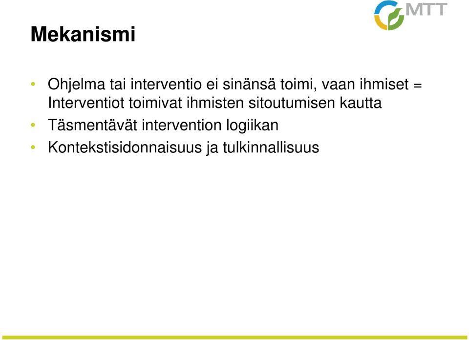 ihmisten sitoutumisen kautta Täsmentävät