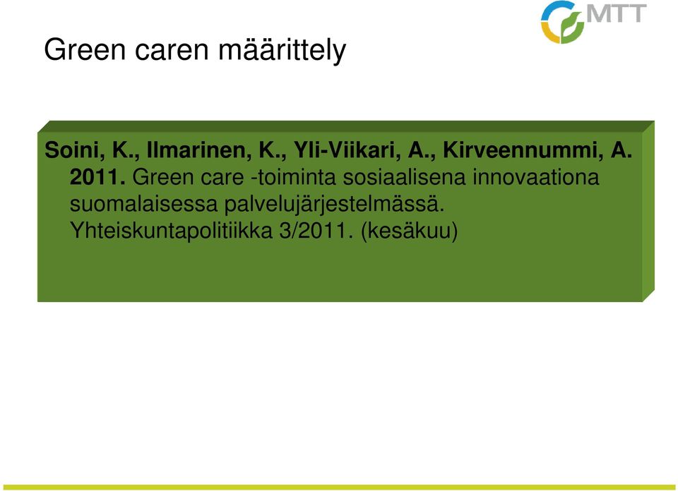 Green care -toiminta sosiaalisena innovaationa