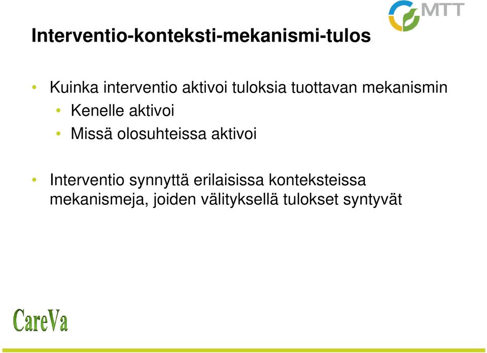 Missä olosuhteissa aktivoi Interventio synnyttä
