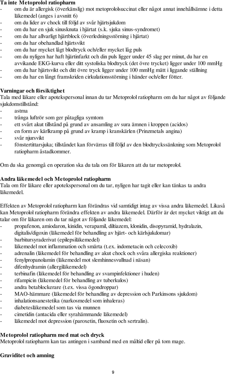 om - om du har en sjuk 