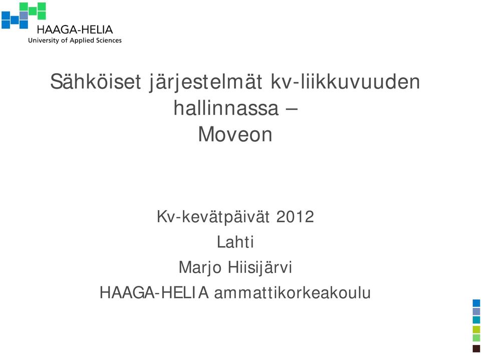 Moveon Kv-kevätpäivät 2012 Lahti