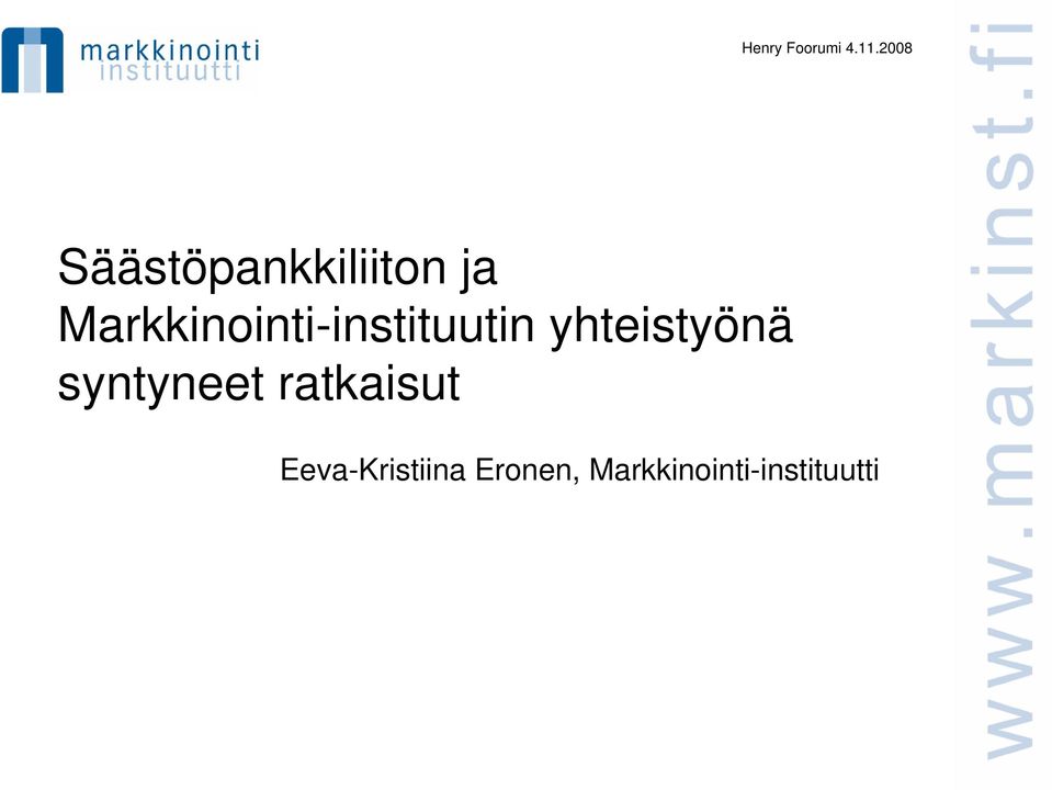 yhteistyönä syntyneet ratkaisut