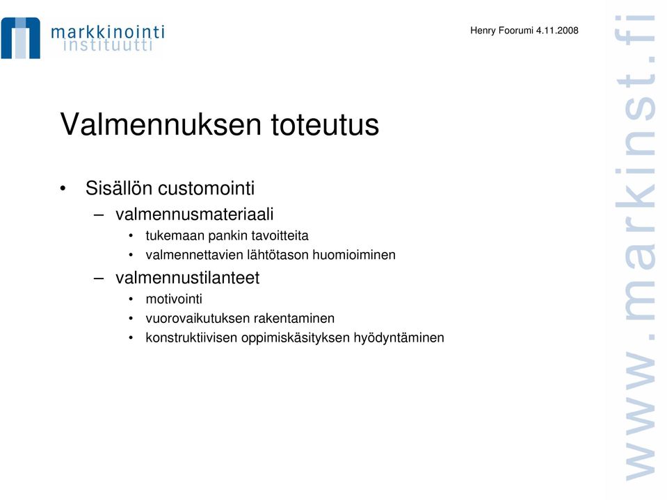 valmennettavien lähtötason huomioiminen valmennustilanteet