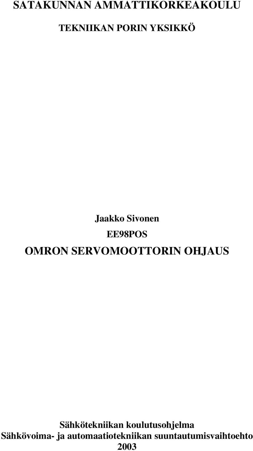 SERVOMOOTTORIN OHJAUS Sähkötekniikan