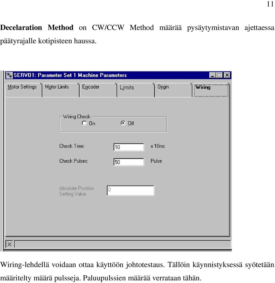 Wiring-lehdellä voidaan ottaa käyttöön johtotestaus.